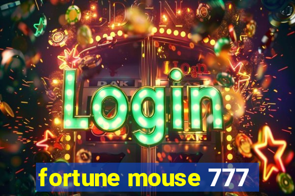 fortune mouse 777